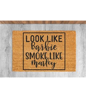 Look Like Barbie, Smoke Like Marley